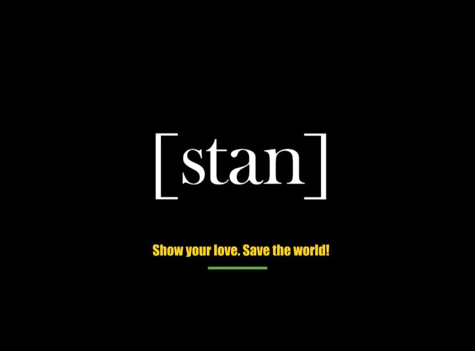 [stan] campaign identity image with Show your love. Save the world message